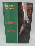 Rezydenci i agentki - Bosak