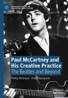 Paul McCartney and His Creative Practice: The