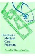 Benefits in Medical Care Programs Donabedian