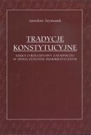 TRADYCJE KONSTYTUCYJNE SZKICE O ROLI USTAWY ZASA..