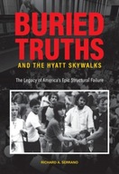 Buried Truths and the Hyatt Skywalks: The Legacy