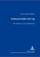 Ferdinand Hodler- Der Tag; Vom Realismus zum