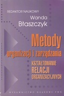 Metody organizacji i zarządzania Kształtowanie