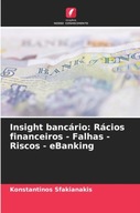 Insight bancario: Racios financeiros - Falhas - Riscos - eBanking