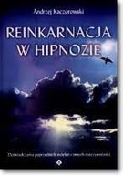 Reinkarnacja w hipnozie Andrzej Kaczorowski DEFEKT