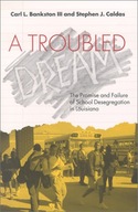 A Troubled Dream: The Promise and Failure of