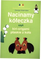 Dziamska Nacinamy kółeczka czyli kiri-origami