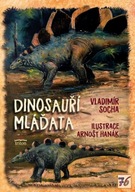 Dinosauří mláďata Vladimír Socha