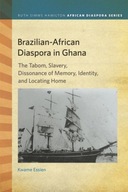 Brazilian-African Diaspora in Ghana: The Tabom,