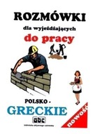 ROZMÓWKI DLA WYJEŻ. DO PRACY-GRECKI STANISŁAW GÓRECKI, JAROSŁAW BRZEZIŃSKI