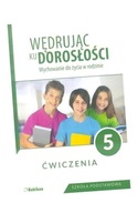 WĘDRUJĄC KU DOROSŁOŚCI SP 5 ĆW NPP 2018 RUBIKON PRACA ZBIOROWA