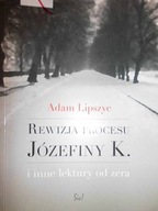 Rewizja procesu Józefiny K. - A. Lipszyc