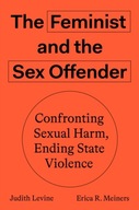 The Feminist and The Sex Offender: Confronting