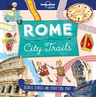 Lonely Planet Kids City Trails - Rome Lonely