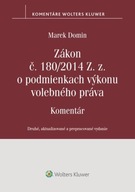 Zákon č. 180/2014 Z. z. o podmienkach výkonu volebného práva Marek Domin