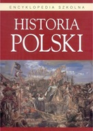 Encyklopedia szkolna Historia Polski Praca zbiorowa