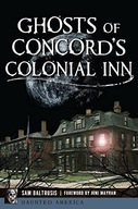 Ghosts of Concord's Colonial Inn (Haunted America) Baltrusis, Sam