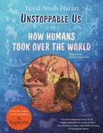 Unstoppable Us, Volume 1: How Humans Took Over