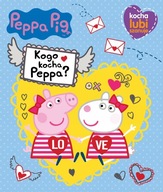 Świnka Peppa Kocha, lubi, szanuje Kogo kocha Peppa? - DK