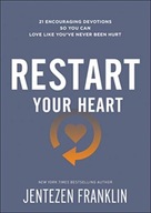 Restart Your Heart - 21 Encouraging Devotions So