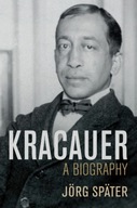 Kracauer: A Biography Spater Joerg