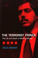 The Terrorist Prince: The Life and Death of