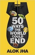 50 Ways the World Could End: The Doomsday