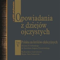 Opowiadania z dziejów ojczystych Polska za