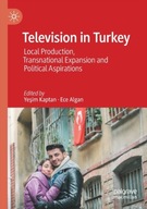 Television in Turkey: Local Production,