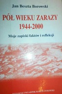 Pół wieku zarazy 1944-2000 - Beszta Borowski