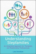 Understanding Stepfamilies: A practical guide for