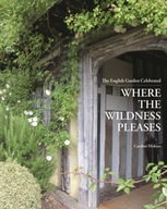 Where the Wildness Pleases: The English Garden