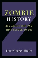 Zombie History: Lies About Our Past that Refuse