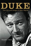 Duke: The Life and Image of John Wayne Davis
