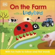 On the Farm with a Ladybird: With fun trails to