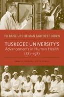 To Raise Up the Man Farthest Down: Tuskegee