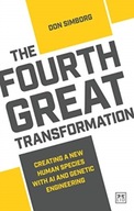 The Fourth Great Transformation: Creating a new