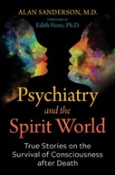 Psychiatry and the Spirit World: True Stories on