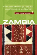 Zambia - Culture Smart!: The Essential Guide