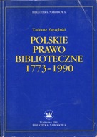 POLSKIE PRAWO BIBLIOTECZNE 1773-1990 - ZARZĘBSKI