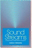 Sound Streams: A Cultural History of