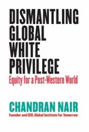 Dismantling Global White Privilege: Equity for a