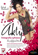 Akty. Fotografia cyfrowa dla profesjonalistów Roderick Macdonald