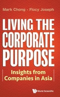 Living The Corporate Purpose: Insights From