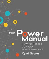 The Power Manual: How to Master Complex Power