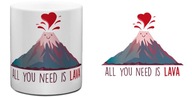 Kubek z nadrukiem Wulkanu. All You Need is Lava 33