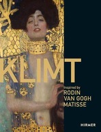 Klimt: Inspired by Rodin, van Gogh, Matisse