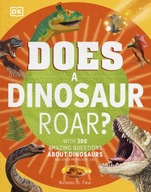Does a Dinosaur Roar? DK