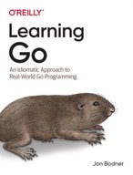 Learning Go: An Idiomatic Approach to Real-World