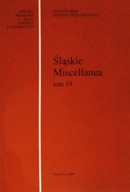 Śląskie Miscellanea T.19 Krystyna Heski-Kwaśniewicz SPK